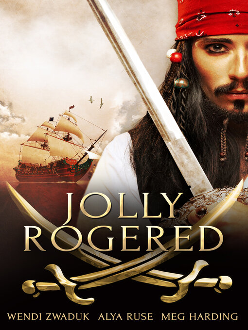 Title details for Jolly Rogered by Wendi Zwaduk - Available